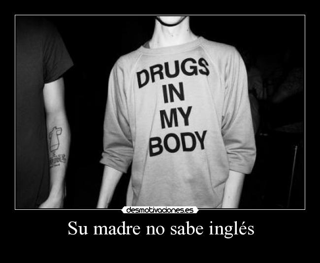 Su madre no sabe inglés -