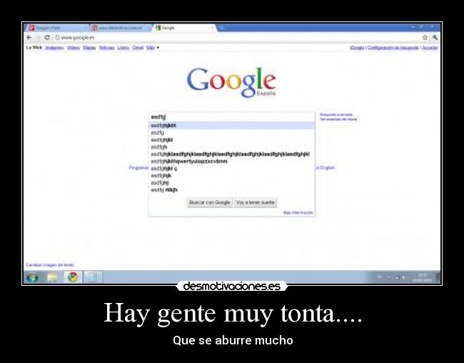 Hay gente muy tonta.... - Que se aburre mucho