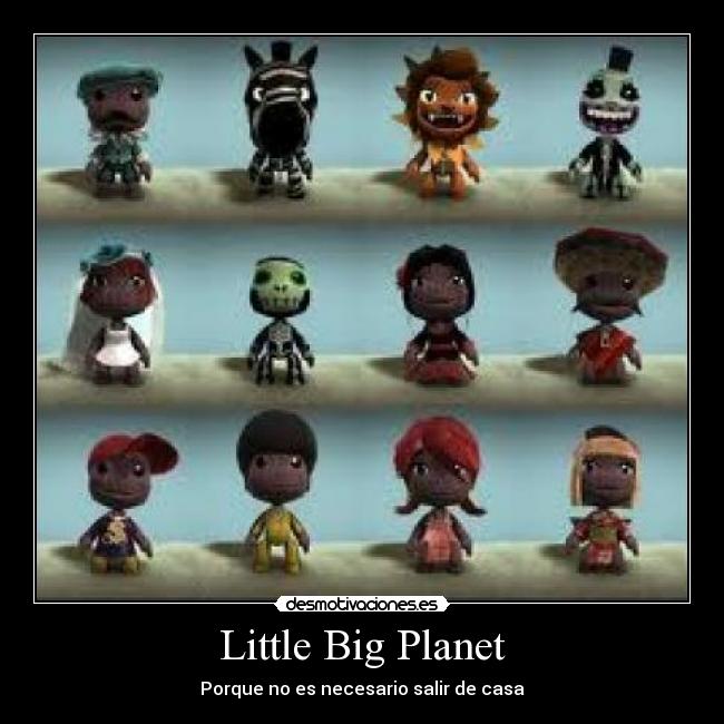 Little Big Planet - Porque no es necesario salir de casa