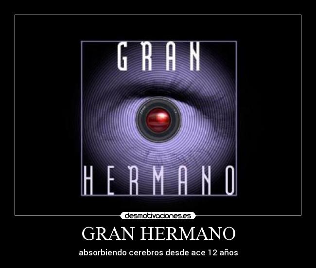 GRAN HERMANO -