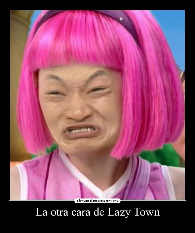 La otra cara de Lazy Town - 