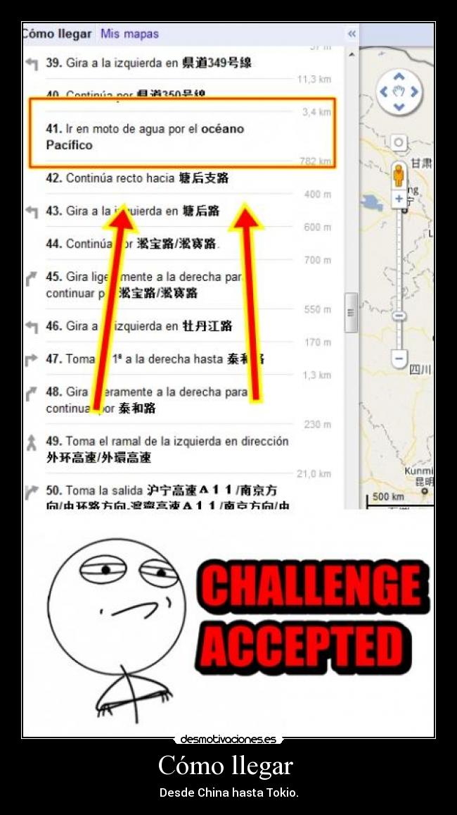 carteles como llegar desde china hasta tokio google maps lol humor lucy challenge accepted desmotivaciones