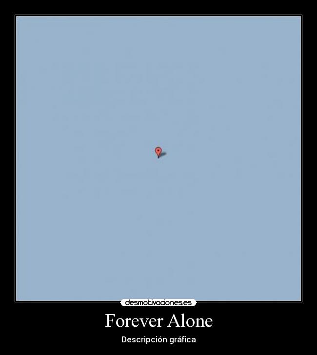 Forever Alone -
