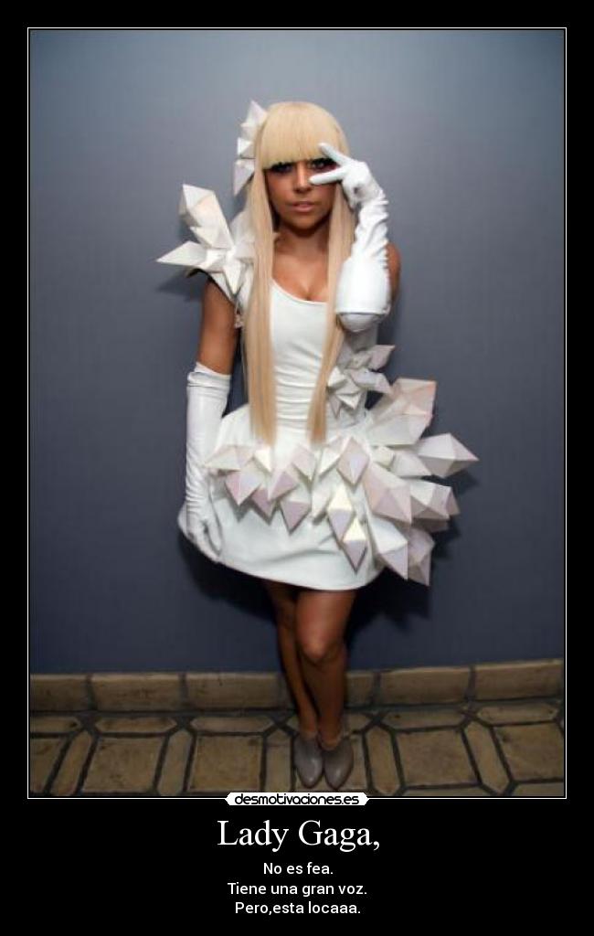 Lady Gaga, -