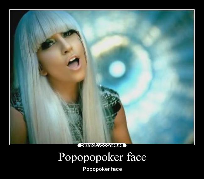 Popopopoker face - 