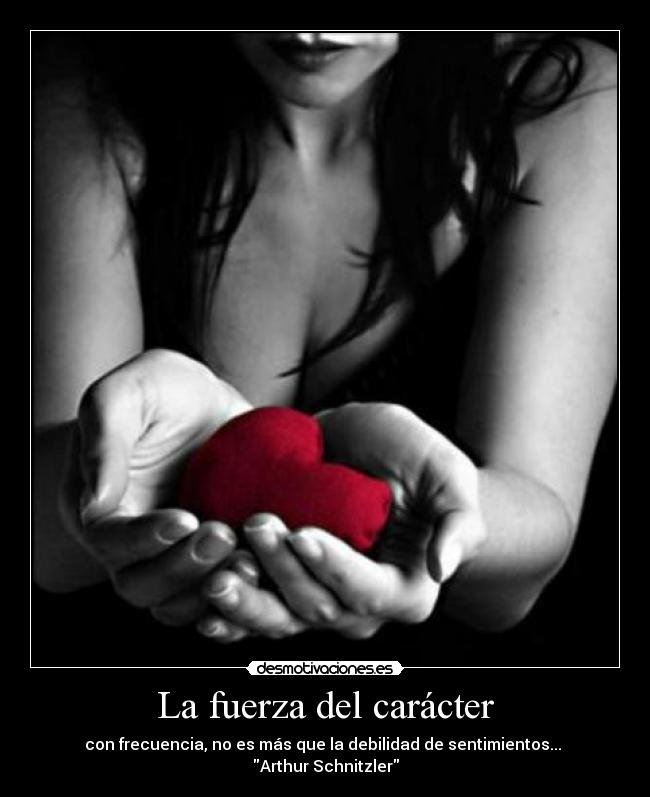 carteles caracter fuerza del caracter desmotivaciones