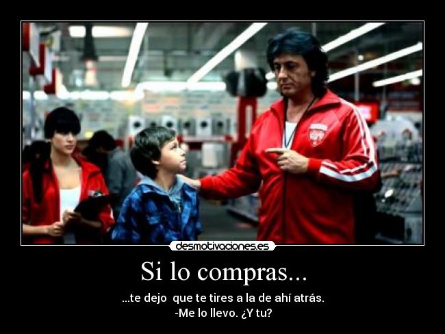Si lo compras... - 