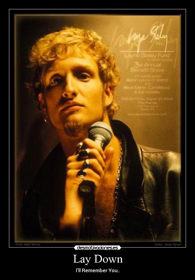 Lay Down - Ill Remember You..