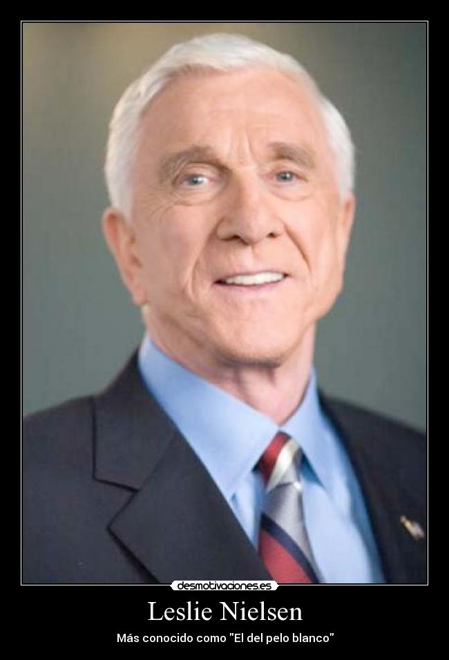 carteles leslie nielsen desmotivaciones