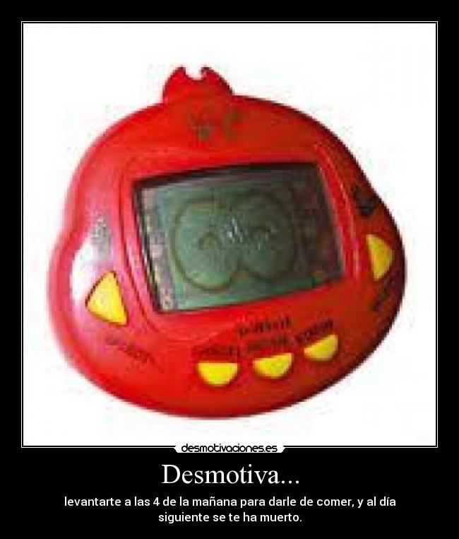 Desmotiva... -
