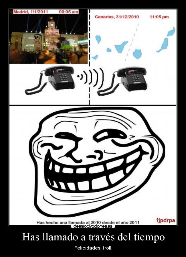 carteles llamar tiempo trollscience troll nochevieja 2011 desmotivaciones