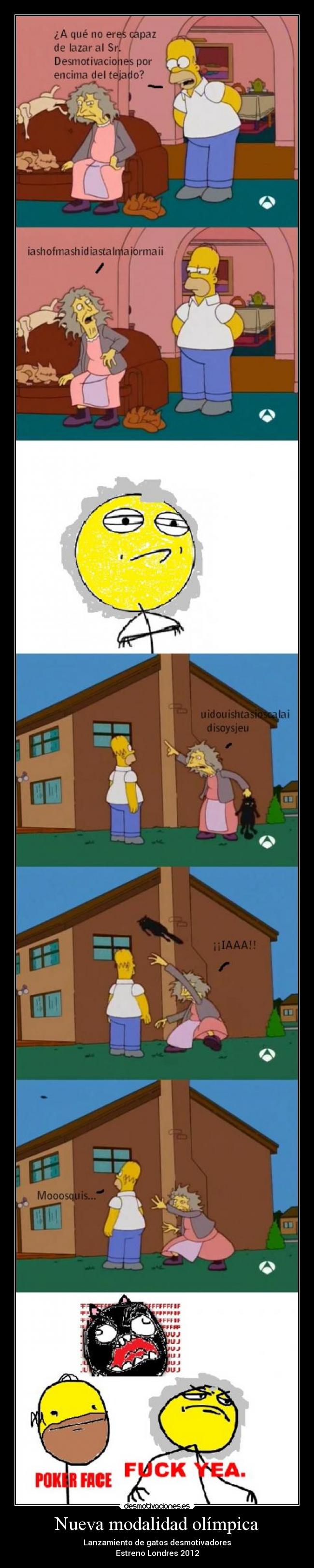 Nueva modalidad olímpica - Lanzamiento de gatos desmotivadores
Estreno Londres 2012