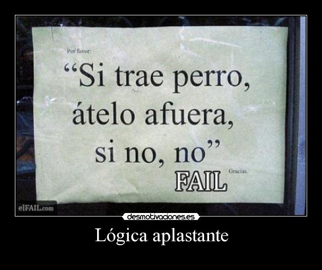 Lógica aplastante -