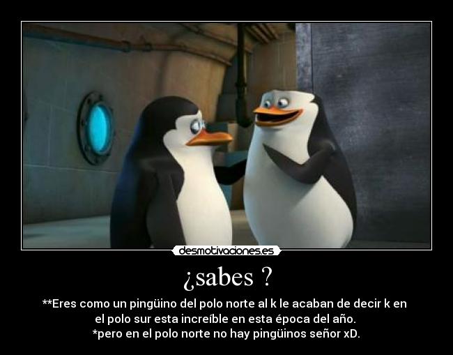 ¿sabes ? -