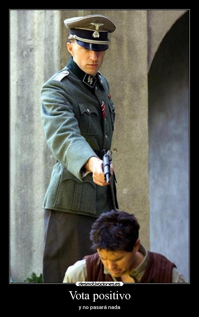 Vota positivo - y no pasará nada