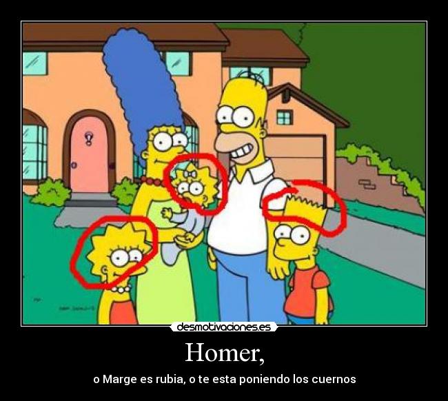 Homer, - o Marge es rubia, o te esta poniendo los cuernos
