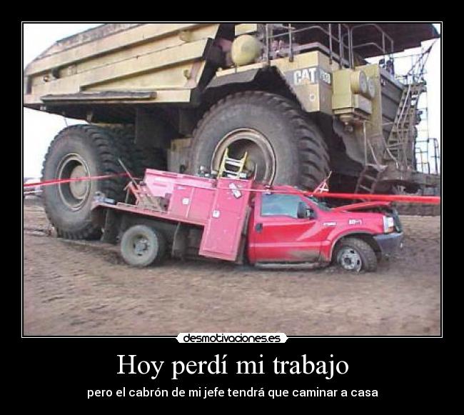 Hoy perdí mi trabajo -