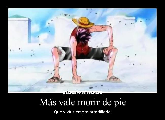 Más vale morir de pie - 