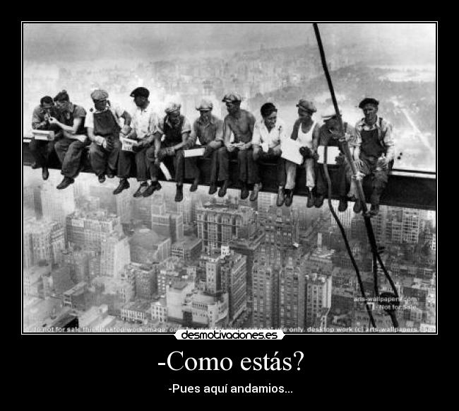 -Como estás? - 