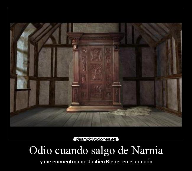 Odio cuando salgo de Narnia -