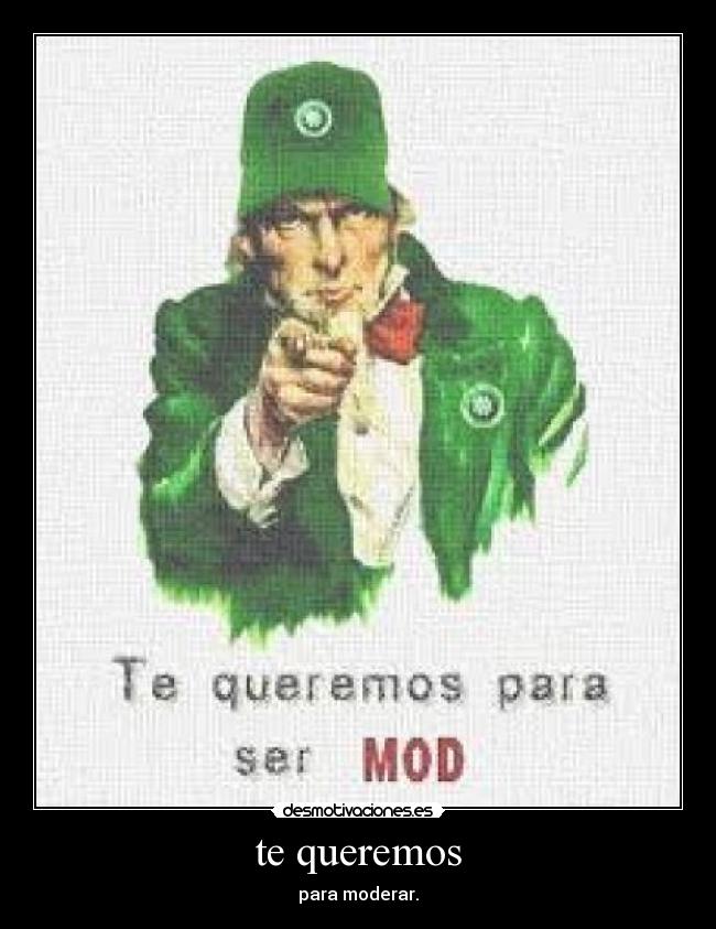 te queremos - para moderar.