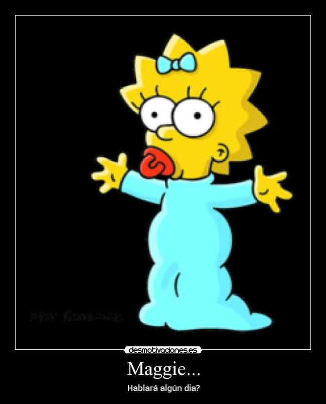 Maggie... - 