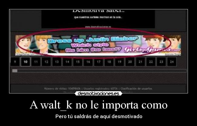 A walt_k no le importa como -