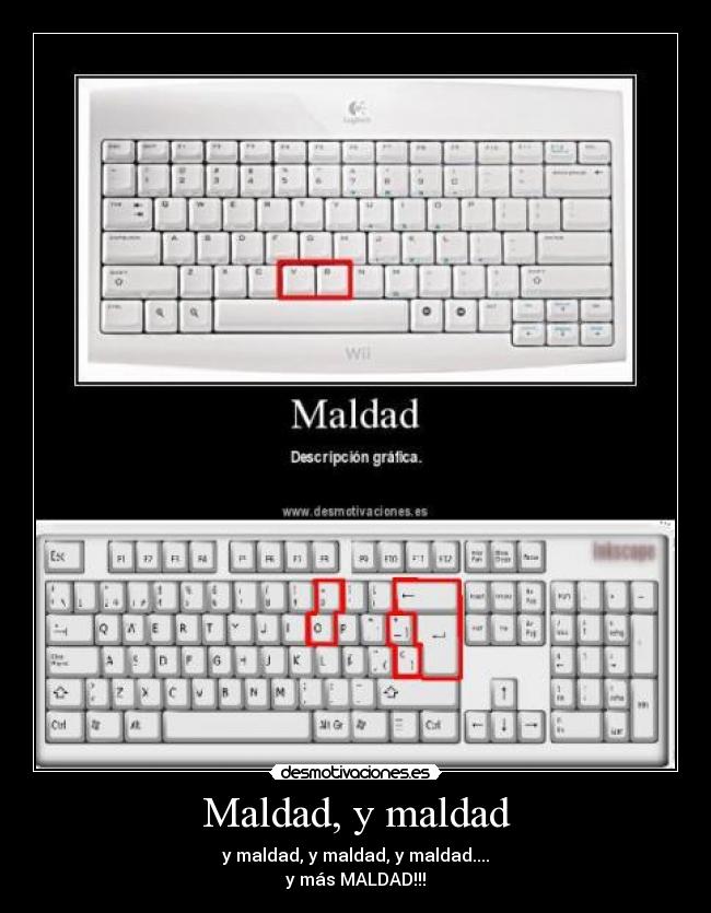 Maldad, y maldad -