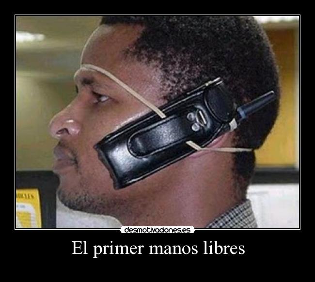 El primer manos libres -