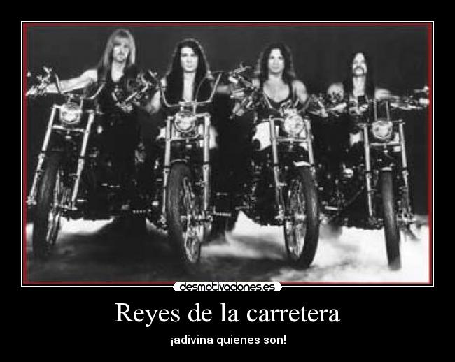 Reyes de la carretera - ¡adivina quienes son!