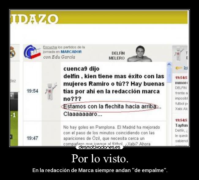 Por lo visto. - En la redacción de Marca siempre andan de empalme.