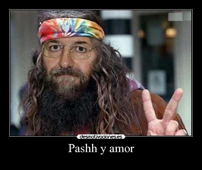 Pashh y amor -
