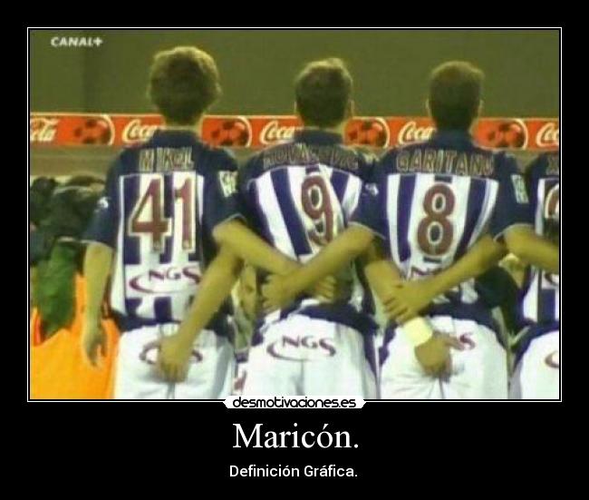 Maricón. - Definición Gráfica. 