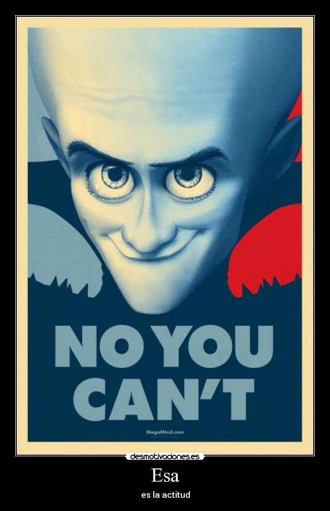 Esa - es la actitud