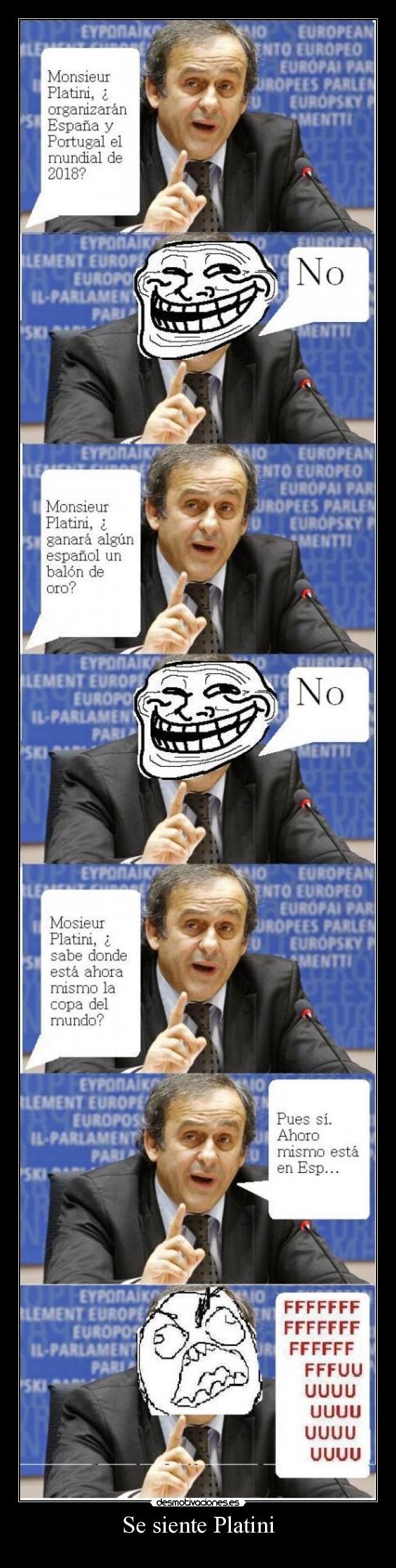 Se siente Platini -