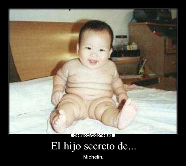 El hijo secreto de... - Michelín.