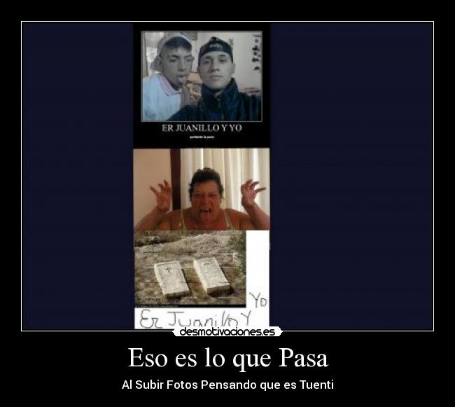 Eso es lo que Pasa -