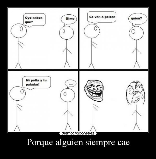 Porque alguien siempre cae - 