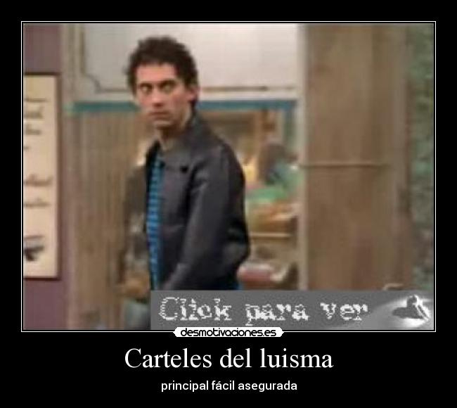 Carteles del luisma - 