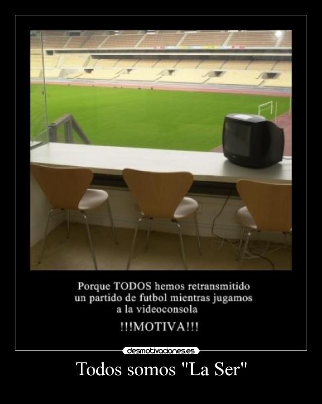 Todos somos La Ser -