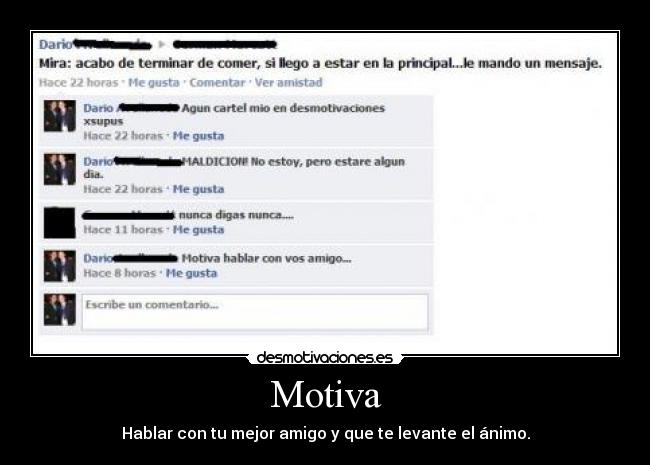 Motiva - Hablar con tu mejor amigo y que te levante el ánimo.