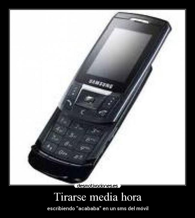 Tirarse media hora - 