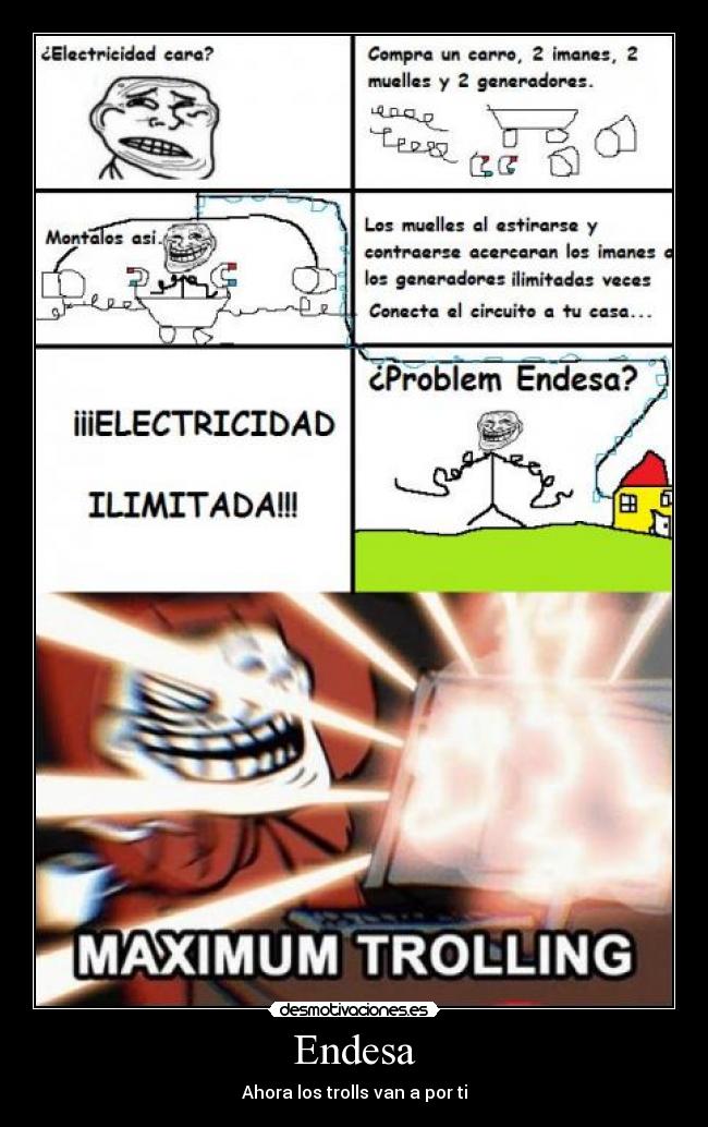 carteles maximum trolling troll endesa electricidad cola putada problem desmotivaciones