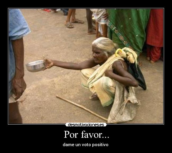Por favor... -