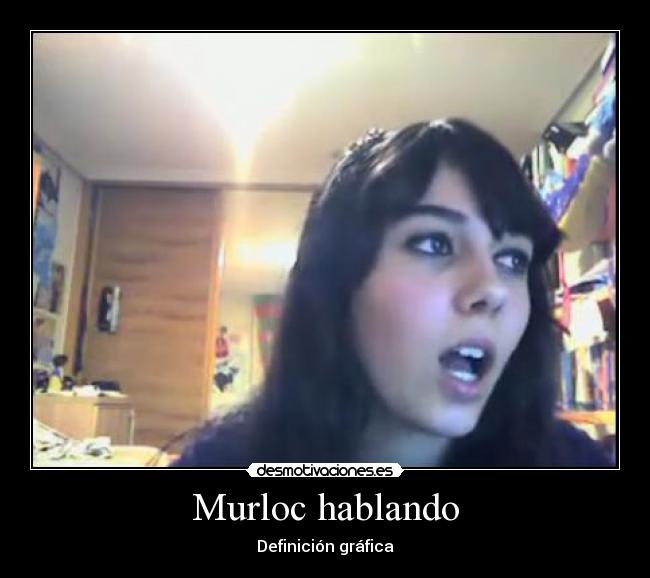 Murloc hablando -
