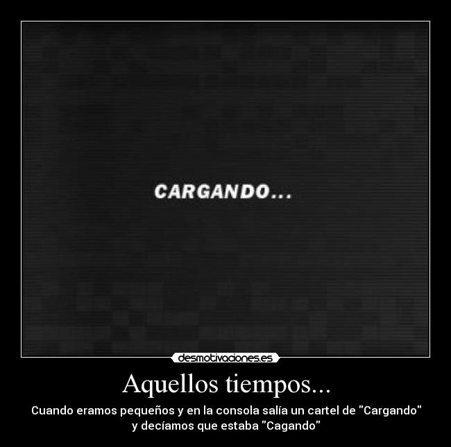 Aquellos tiempos... -