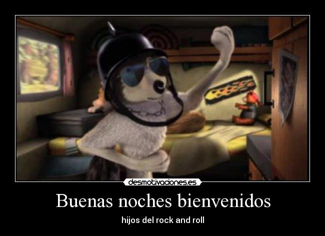 Buenas noches bienvenidos - hijos del rock and roll