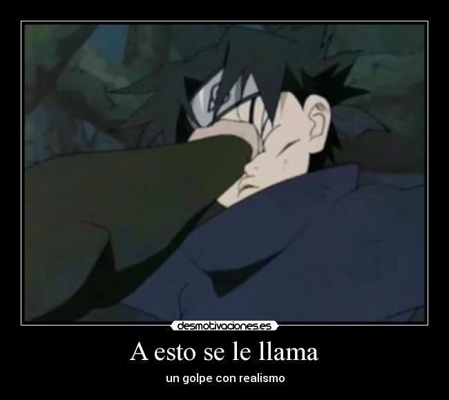 A esto se le llama - un golpe con realismo