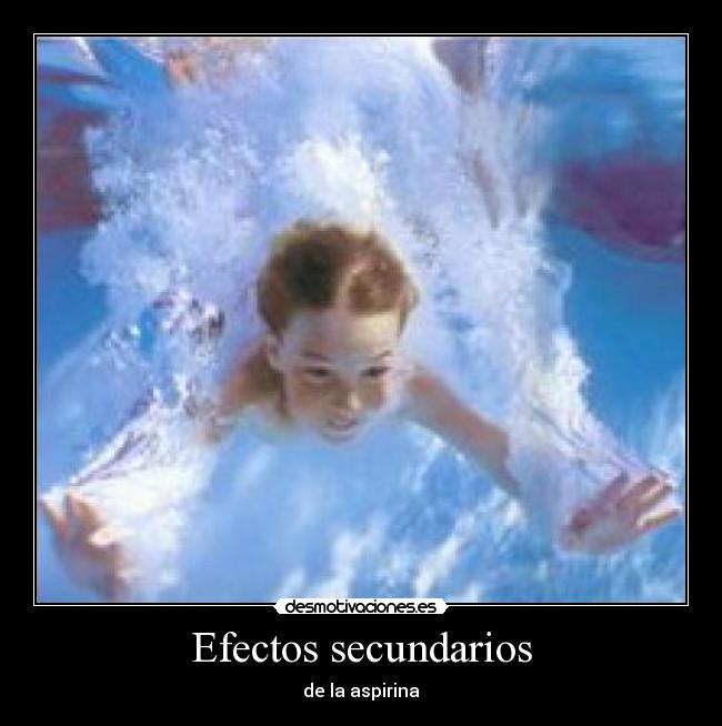 Efectos secundarios - de la aspirina