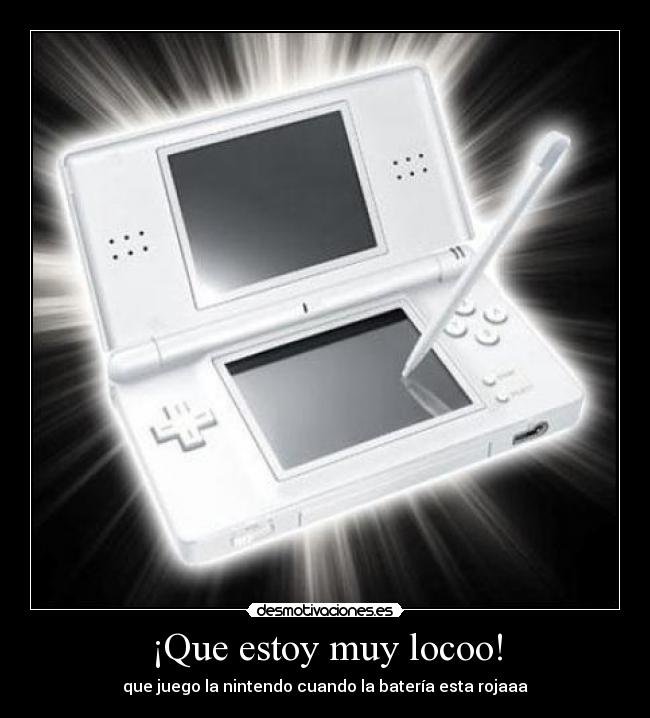 ¡Que estoy muy locoo! -